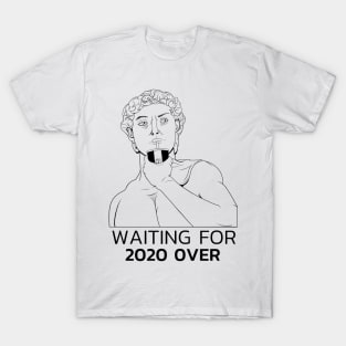 Greek statue sclupture illustration "2020" T-Shirt